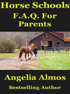 cover image of Horse Schools F.A.Q. For Parents